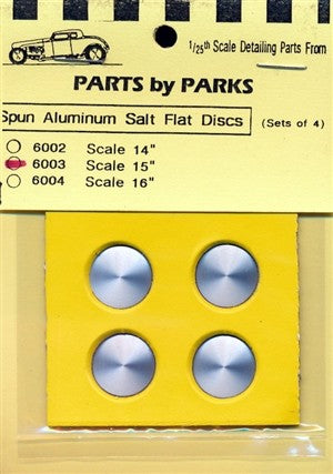 Parts by Parks 1/24-1/25 Salt Flat Type Disc-Scale 15" 5/8 dia. (Spun Aluminum) (4) (PBP6003)